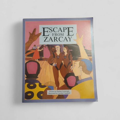 Escape from Zarcay – Pauline Cartwright - Books Worth Keeping